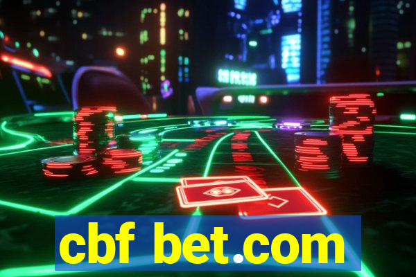 cbf bet.com